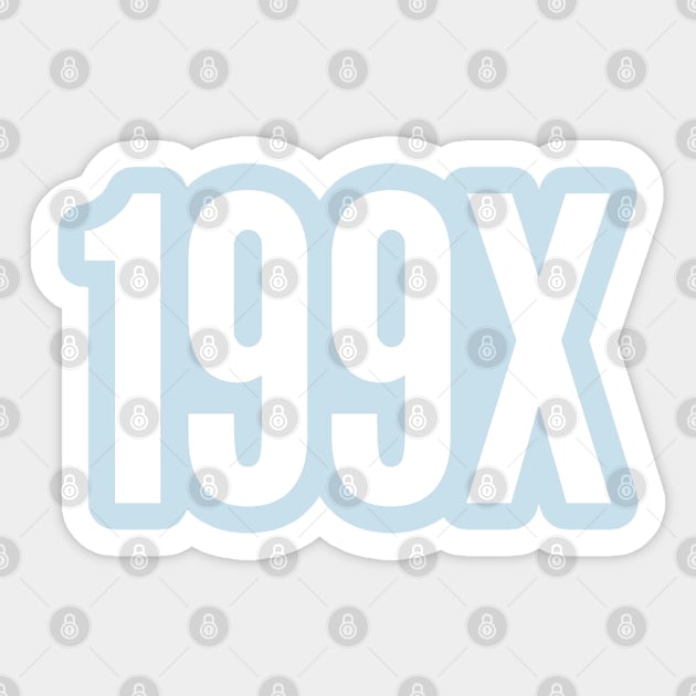 199x - Cute Birth Year Slogan Sticker by sillyslogans